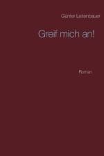 Greif mich an! af Günter Leitenbauer