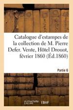 Catalogue d'estampes anciennes de la collection de M. Pierre Defer. Partie 6 af Renou Et Maulde