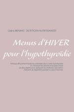 Menus d'hiver pour l'hypothyroidie af Cedric Menard