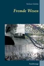 Fremde Wesen af Stefanie Goedeke