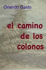 camino de los colonos af Orlando Gaido