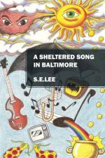 A Sheltered Song in Baltimore af Se Lee