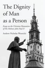 The Dignity of Man as a Person af Andrew Nicholas Woznicki