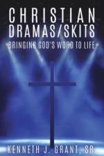 Christian Dramas/Skits af Kenneth J Grant