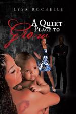 A Quiet Place to Grow af Lysa Rochelle