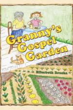 Granny'S Gospel Garden af Elizabeth Brosha