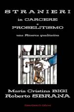 Stranieri in Carcere e Proselitismo una Ricerca qualitativa af Roberto Sbrana