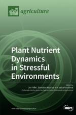 Plant Nutrient Dynamics in Stressful Environments