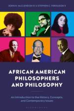 African American Philosophers and Philosophy af Stephen (North Carolina State University Ferguson II