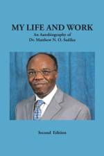 My Life and Work af Dr Matthew N O Sadiku