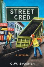 Street Cred af C W Spooner