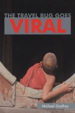 Travel Bug Goes Viral af Michael Godfrey
