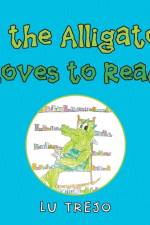 Al the Alligator Loves to Read af Lu Trejo