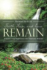 Faith, Hope, and Love Remain af Norman Hicks