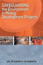 Safeguarding the Environment in Mining Development Projects af Dr Eugene H Shannon