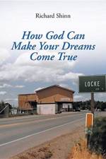 How God Can Help Make Your Dreams Come True af Richard Shinn