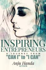 Inspiring Entrepreneurs af Anju Handa
