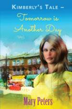 Kimberly's Tale: Tomorrow is Another Day af Mary Peters