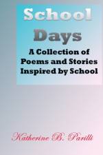School Days af Katherine B Parilli