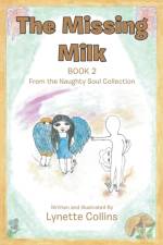 The Missing Milk af Lynette Collins