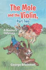 Mole and the Violin, Part Two af George Brummell