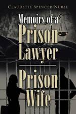 Memoirs of a Prison Lawyer - Prison Wife af Claudette Spencer-Nurse