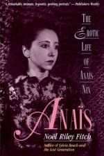 Anais: The Erotic Life of Anais Nin af Noel Riley Fitch