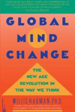 Global Mind Change af Willis Harman