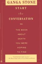 Start the Conversation af Ganga Stone