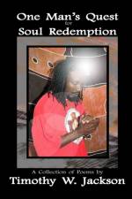 One Man's Quest for Soul Redemption af Timothy Jackson