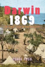 Darwin 1869: The First Year in Photographs af Derek Pugh
