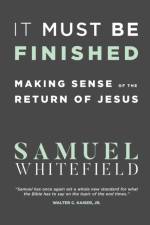 It Must Be Finished af Samuel Whitefield