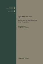 EGO-Dokumente Annaeherung an Den Menschen in Der Geschichte