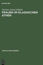 Frauen Im Klassischen Athen Sozialer Raum Und Reale Bewegungsfreiheit af Schnurr-Redf