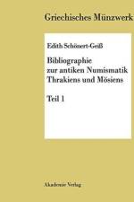 Bibliographie Zur Antiken Numismatik Thrakiens Und Moesiens af Schonert Geiss Edith Schonert Geiss