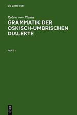 Grammatik der Oskisch-Umbrischen Dialekte af Robert von Planta