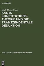 Kants Konstitutionstheorie und die Transzendentale Deduktion af Malte Hossenfelder