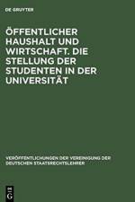 OEffentlicher Haushalt und Wirtschaft. Die Stellung der Studenten in der Universitat af Heinz Wagner