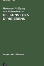 Die Kunst des Dirigierens af Hermann Wolfgang von Waltershausen