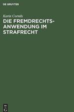 Fremdrechtsanwendung im Strafrecht af Karin Cornils
