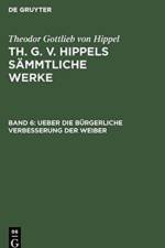 Ueber Die Burgerliche Verbesserung Der Weiber