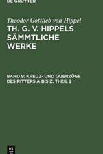 Kreuz- Und Querzuge Des Ritters a Bis Z. Theil 2