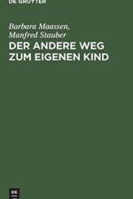 andere Weg zum eigenen Kind af Barbara Maassen