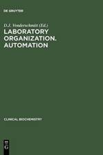 Laboratory Organization. Automation