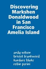 Discovering Markshen Donaldwood in San Francisco Amelia Island af Andy Wilson