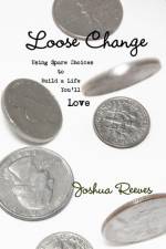 Loose Change af Joshua Reeves