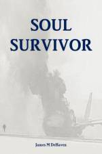 Soul Survivor af James M Dehaven