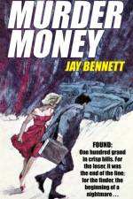 Murder Money af Jay Bennett