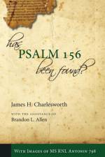 Has Psalm 156 Been Found? af James H (Princeton Theological Seminary USA) Charlesworth