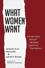 What Women Want af Kimberly Ervin Alexander